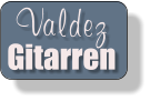 Valdez Gitarren